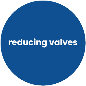 REDUCING VALVES