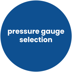 Pressure Gauge Selection